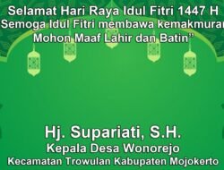 Kepala Desa Wonorejo, Trowulan, Mojokerto Mengucapkan Selamat Hari Raya Idul Fitri 1447 H