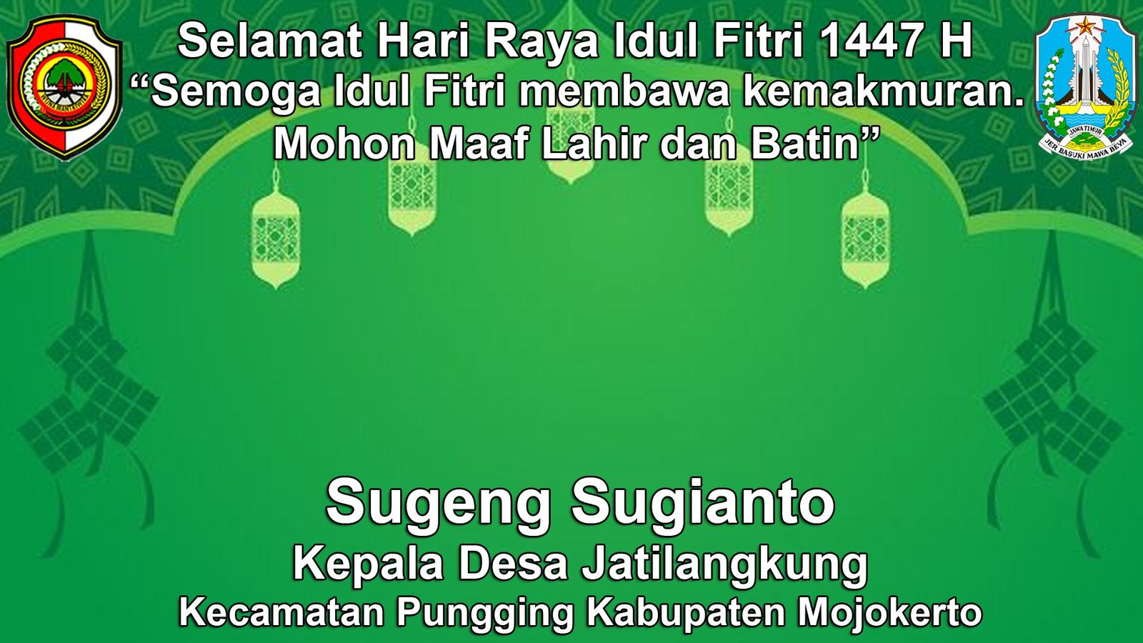 Kepala Desa Jatilangkung, Pungging, Mojokerto Mengucapkan Selamat Hari Raya Idul Fitri 1447 H