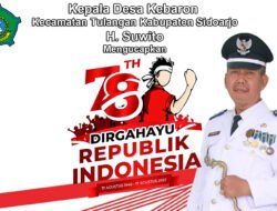 Kepala Desa Kebaron Kecamatan Tulangan Kabupaten Sidoarjo Mengucapkan Dirgahayu RI Ke-78