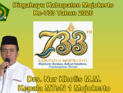 Kepala MtSN 1 Mojokerto Mengucapkan Dirgahayu  Kabupaten Mojokerto ke-733 Tahun 2026