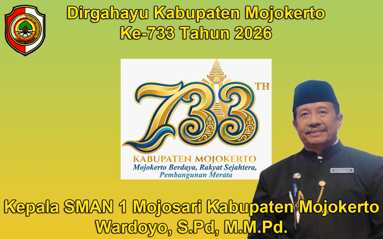 Kepala SMAN 1 Mojosari Kabupaten Mojokerto Mengucapkan Dirgahayu Kabupaten Mojokerto ke-733 Tahun 2026