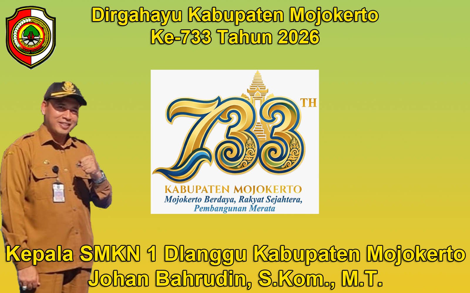 Kepala SMKN 1 Dlanggu Kabupaten Mojokerto Mengucapkan Dirgahayu Kabupaten Mojokerto ke-733 Tahun 2026