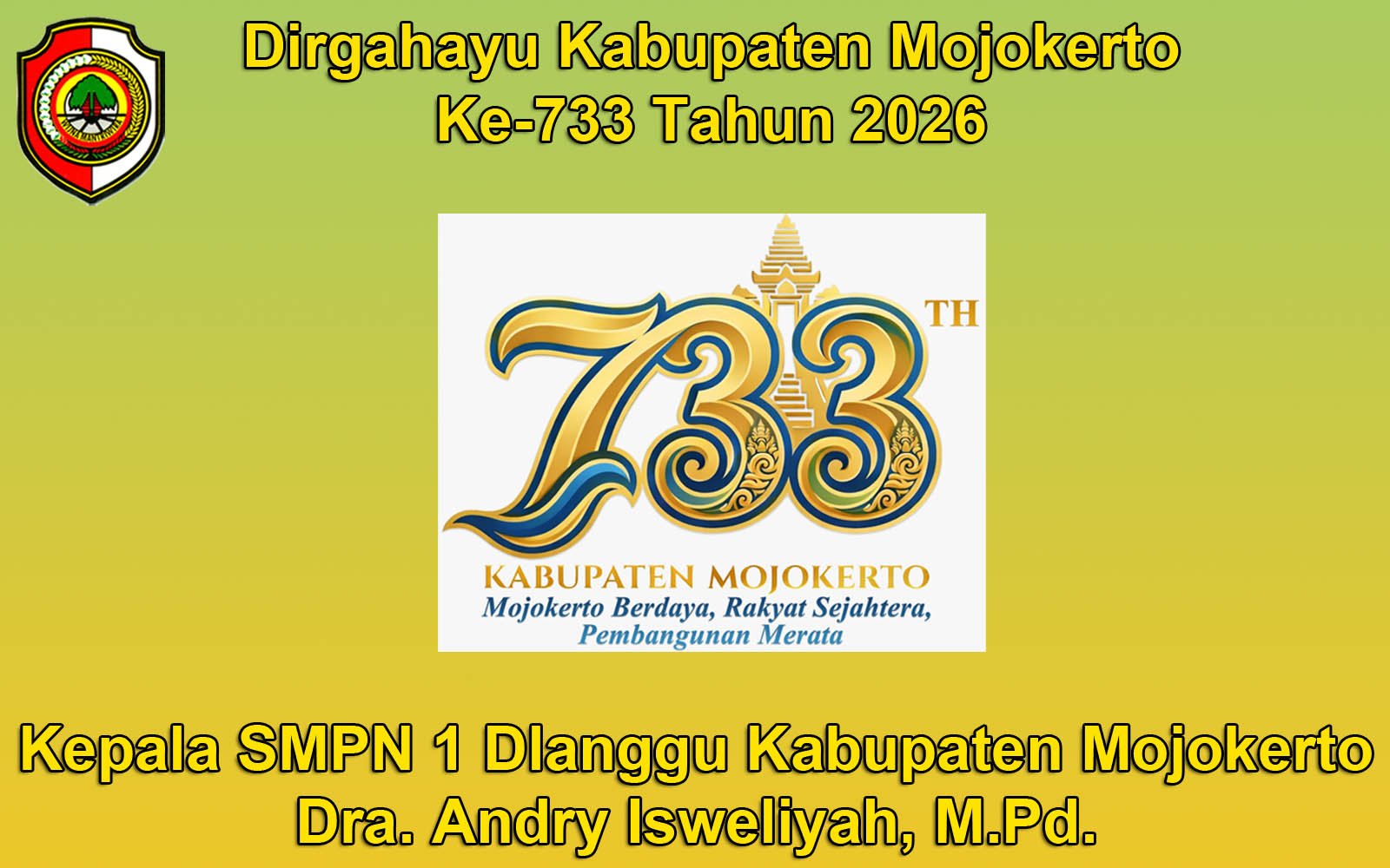 Kepala SMPN 1 Dlanggu Kabupaten Mojokerto Mengucapkan Dirgahayu Kabupaten Mojokerto ke-733 Tahun 2026