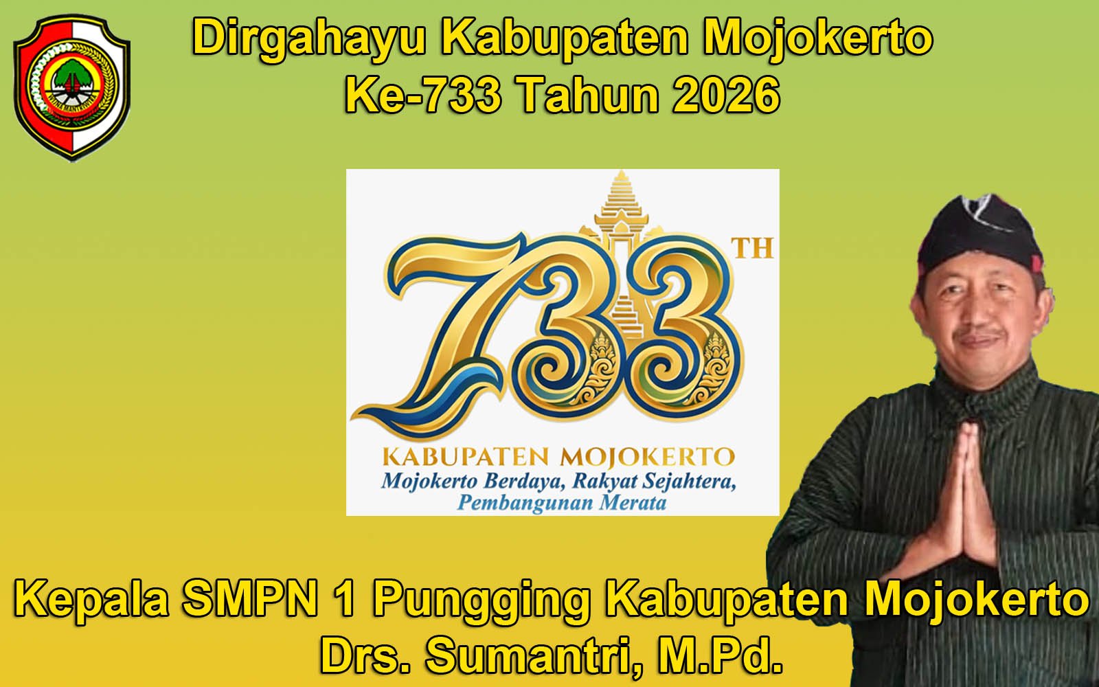 Kepala SMPN 1 Pungging Kabupaten Mojokerto Mengucapkan Dirgahayu Kabupaten Mojokerto ke-733 Tahun 2026