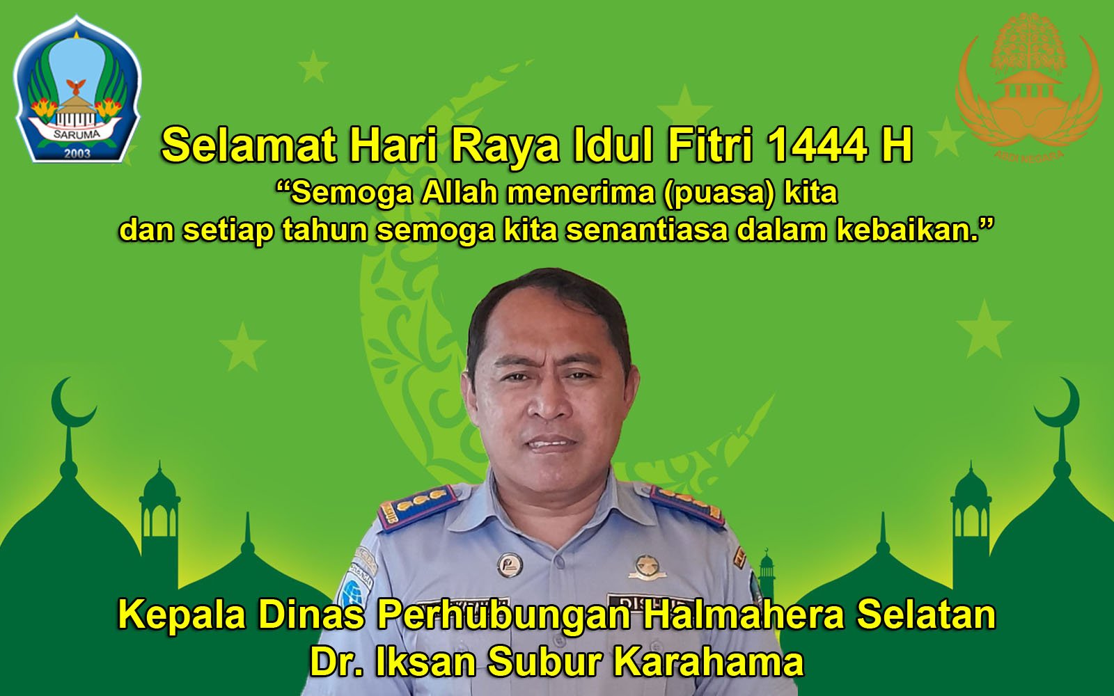 Kepala Dinas Perhubungan Halmahera Selatan Mengucapkan Selamat Hari Raya Idul Fitri 1444 H