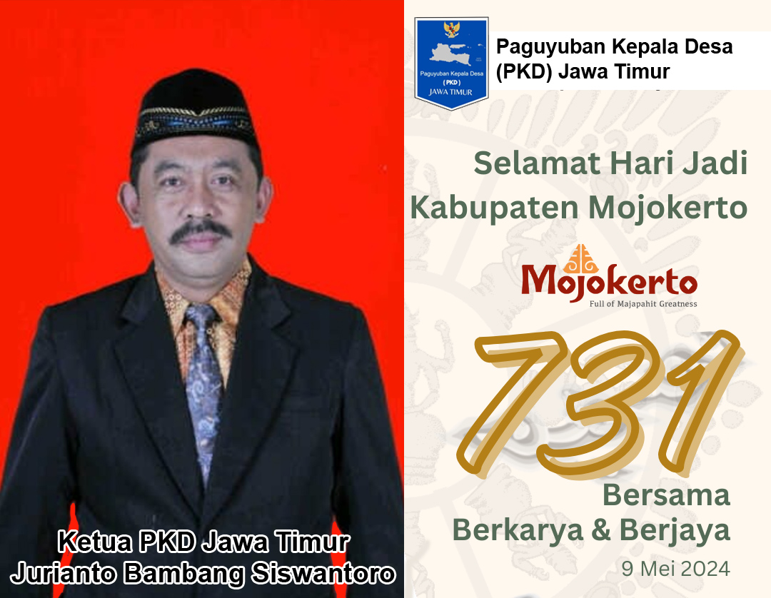 Ketua Paguyuban Kepala Desa (PKD) Jawa Timur Mengucapkan Selamat Hari Jadi Kabupaten Mojokerto Ke-731
