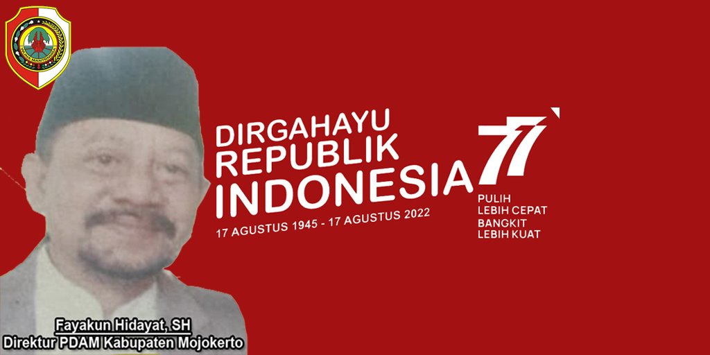 Direktur PDAM Kabupaten Mojokerto Mengucapkan Selamat HUT RI ke-77