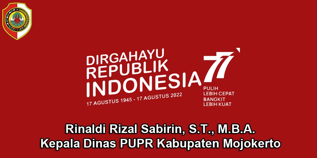 Kepala Dinas PUPR Kabupaten Mojokerto Mengucapkan Selamat HUT RI ke-77