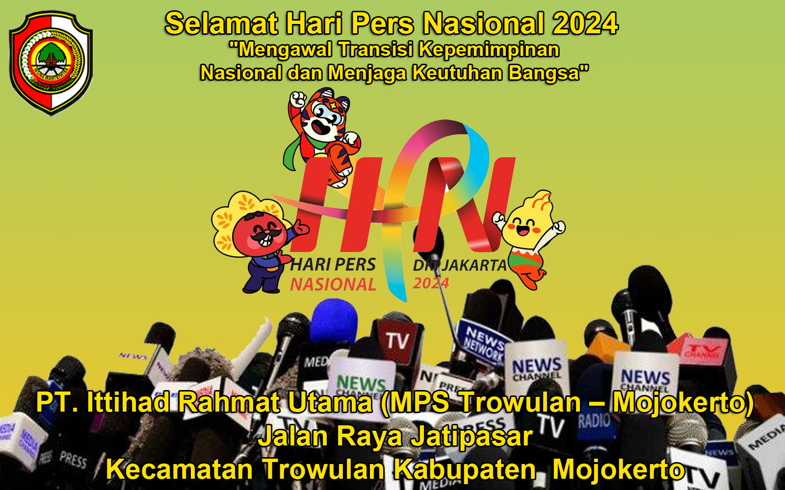PT. Ittihad Rahmat Utama (MPS Trowulan Mojokerto) Mengucapkan Selamat Hari Pers Nasional 2024
