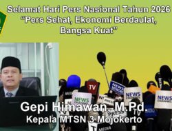 Kepala MTsN 3 Mojokerto Mengucapkan Selamat Hari Pers Nasional 2026