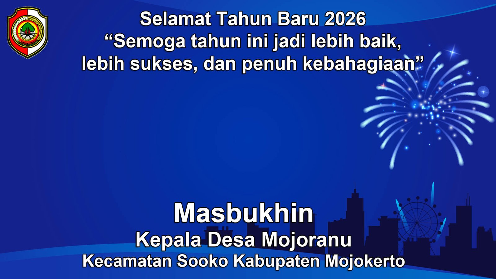 Kepala Desa Mojoranu, Sooko, Mojokerto Mengucapkan Selamat Tahun Baru 2026