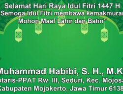 Notaris-PPAT Muhammad Habibi, S. H., M.Kn. Mengucapkan Selamat Idul Fitri 1447 H