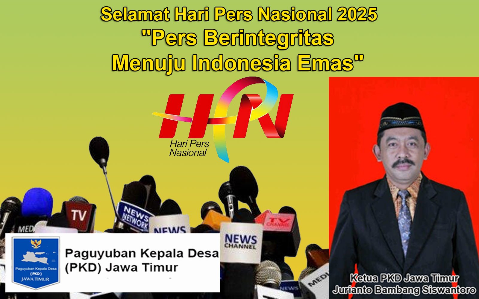 Ketua Paguyuban Kepala Desa (PKD) Jawa Timur Mengucapkan Selamat Hari Pers Nasional 2025