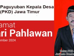 Ketua Paguyuban Kepala Desa (PKD) Jawa Timur Mengucapkan Selamat Hari Pahlawan 2024