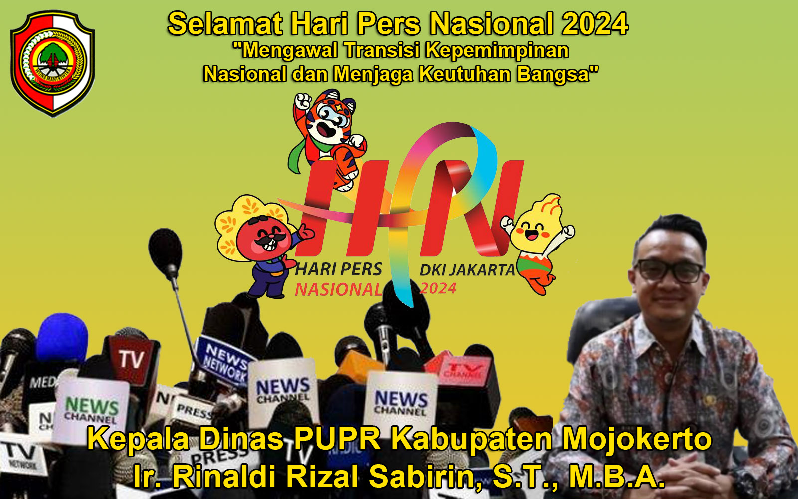 Kepala Dinas PUPR Kabupaten Mojokerto Ir. Rinaldi Rizal Sabirin, S.T., M.B.A. Mengucapkan Selamat Hari Pers Nasional 2024