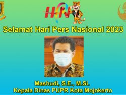Kepala Dinas PUPR Kota Mojokerto Mashudi, S.E., M.Si. Mengucapkan Selamat Hari Pers 2023