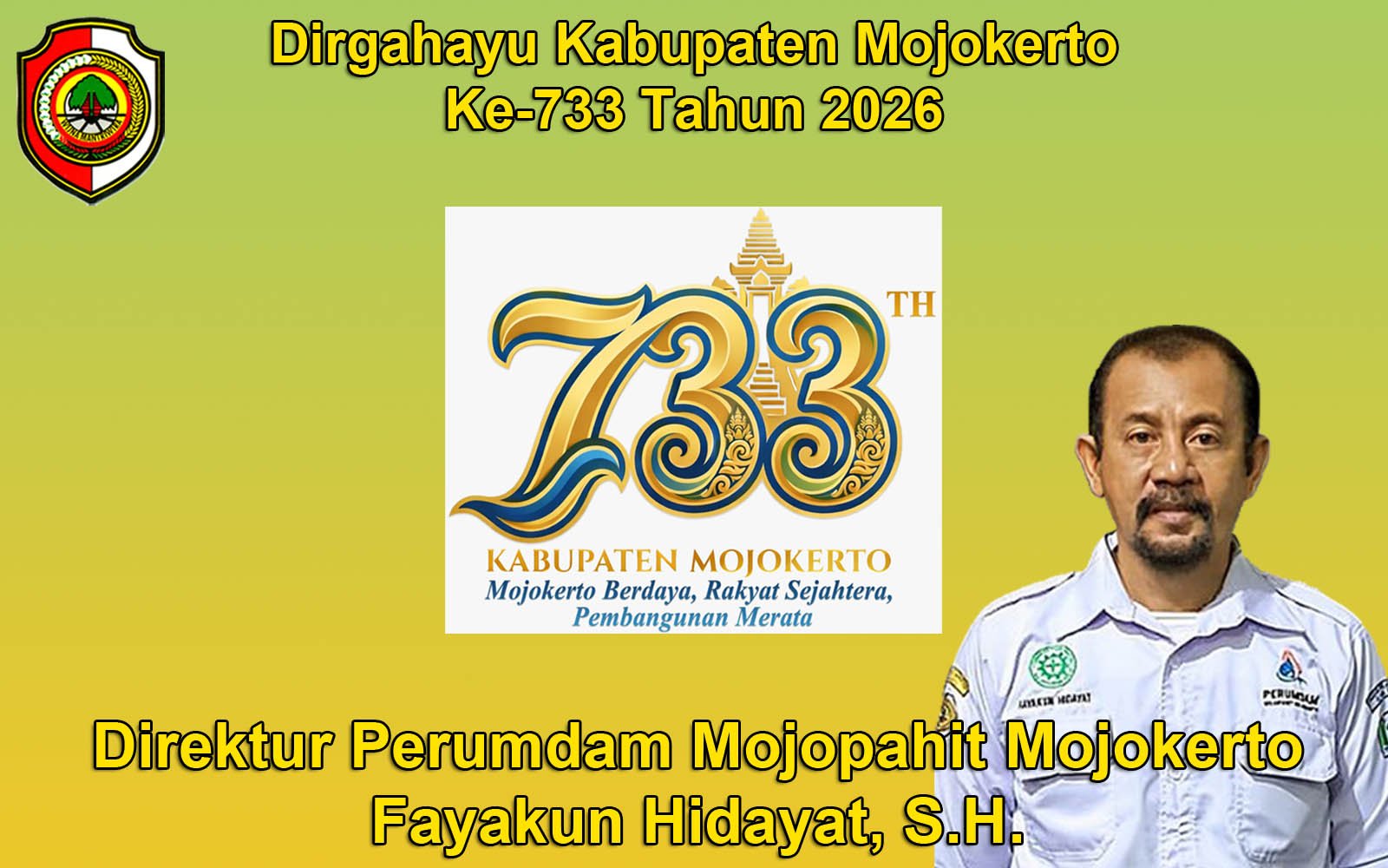 Direktur Perumdam Mojopahit Mojokerto Mengucapkan Dirgahayu Kabupaten Mojokerto ke-733 Tahun 2026