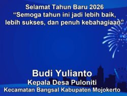 Kepala Desa Puloniti, Bangsal, Mojokerto Mengucapkan Selamat Tahun Baru 2026