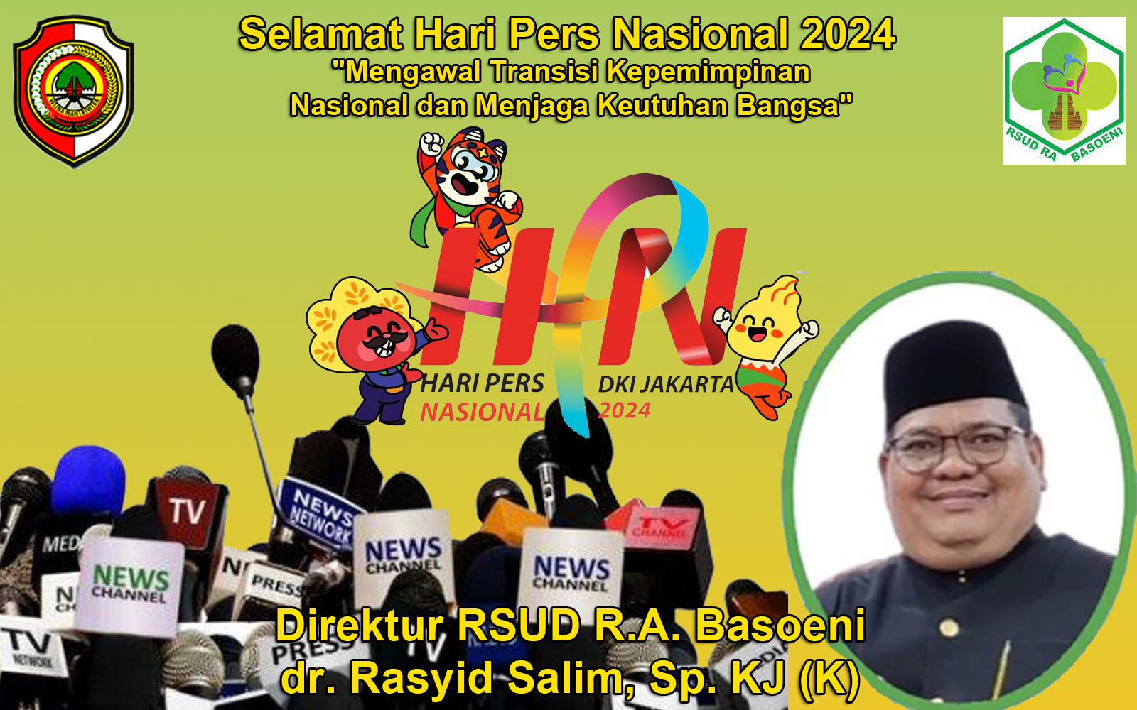 Direktur RSUD R.A. Basoeni dr. Rasyid Salim, Sp. KJ (K) Mengucapkan Selamat Hari Pers Nasional 2024