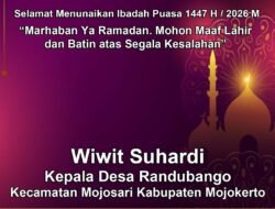 Kepala Desa Randubango, Mojosari, Mojokerto Mengucapkan Selamat Menunaikan Ibadah Puasa 1447 H