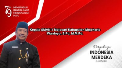 Kepala SMAN 1 Mojosari Kabupaten Mojokerto Mengucapkan Dirgahayu RI Ke-79 Tahun