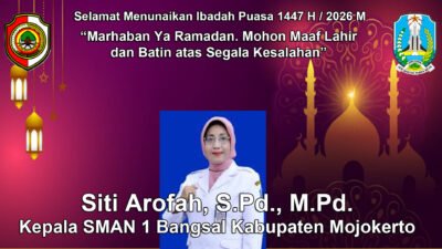 Kepala SMAN 1 Bangsal Kabupaten Mojokerto Mengucapkan Selamat Menunaikan Ibadah Puasa Ramadan 1447 H