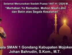 Kepala SMAN 1 Gondang Kabupaten Mojokerto Mengucapkan Selamat Menunaikan Ibadah Puasa Ramadan 1447 H