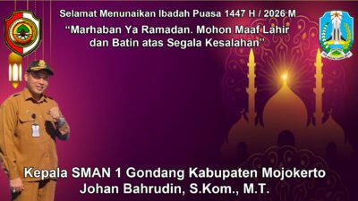 Kepala SMAN 1 Gondang Kabupaten Mojokerto Mengucapkan Selamat Menunaikan Ibadah Puasa Ramadan 1447 H