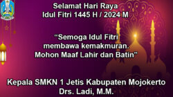Kepala SMKN 1 Jetis Kabupaten Mojokerto Mengucapkan Selamat Hari Raya Idul Fitri 1445/2024