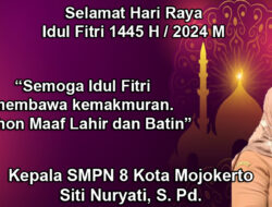 Kepala SMPN 8 Kota Mojokerto Mengucapkan Selamat Hari Raya Idul Fitri 1445/2024