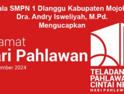 Kepala SMPN 1 Dlanggu Kabupaten Mojokerto Mengucapkan Selamat Hari Pahlawan 2024