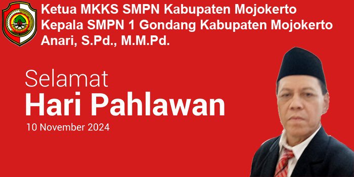 Ketua MKKS SMPN Kabupaten Mojokerto Mengucapkan Selamat Hari Pahlawan 2024