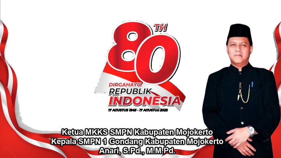 Ketua MKKS SMPN Kabupaten Mojokerto Mengucapkan Dirgahayu RI Ke-80 Tahun