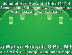 Kepala SMPN 1 Dlanggu Kabupaten Mojokerto Mengucapkan Selamat Hari Raya Idul Fitri 1447 H