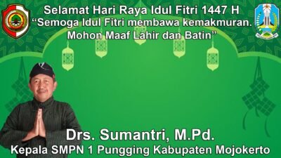 Kepala SMPN 1 Pungging Kabupaten Mojokerto Mengucapkan Selamat Hari Raya Idul Fitri 1447 H