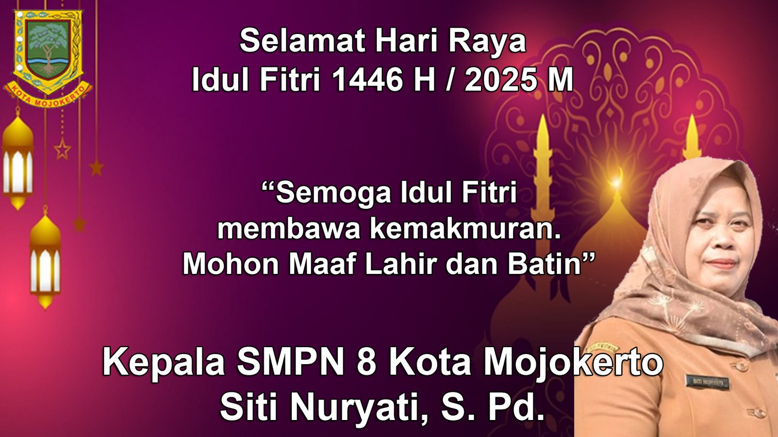 Kepala SMPN 8 Kota Mojokerto Mengucapkan Selamat Hari Raya Idul Firi 1446 H