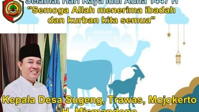Kepala Desa Sugeng, Trawas, Mojokerto Mengucapkan Selamat Hari Raya Idul Adha 1447 H