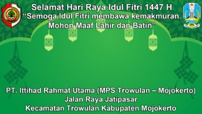 PT. Ittihad Rahmat Utama (MPS Trowulan – Mojokerto) Mengucapkan Selamat Hari Raya Idul Fitri 1447 H
