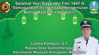 Kepala Desa Sumbertanggul, Mojosari, Mojokerto Mengucapkan Selamat Hari Raya Idul Fitri 1447 H