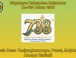 Kepala Desa Tanjungkenongo, Pacet, Mojokerto Mengucapkan Dirgahayu Kabupaten Mojokerto ke-733 Tahun 2026