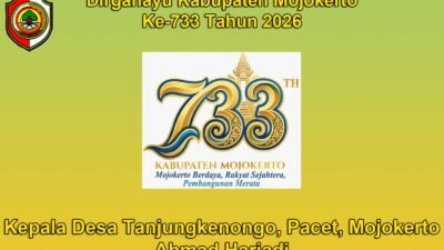 Kepala Desa Tanjungkenongo, Pacet, Mojokerto Mengucapkan Dirgahayu Kabupaten Mojokerto ke-733 Tahun 2026