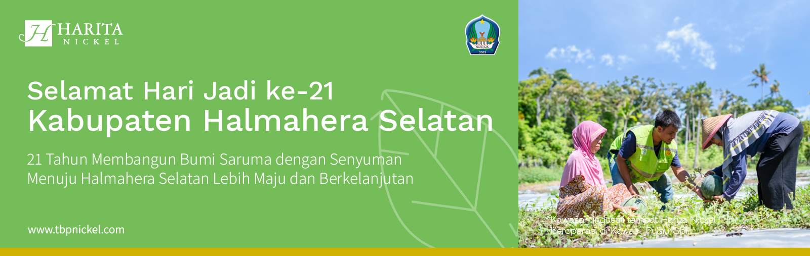 Harita Nickel Mengucapkan Selamat Hari Jadi Ke-21 Kabupaten Halmahera Selatan