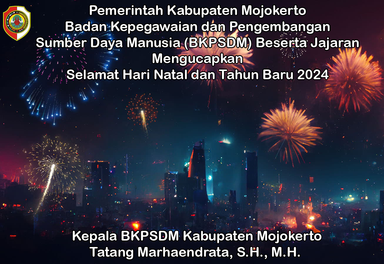 Kepala BKPSDM Kabupaten Mojokerto Mengucapkan Selamat Hari Natal dan Tahun Baru 2024