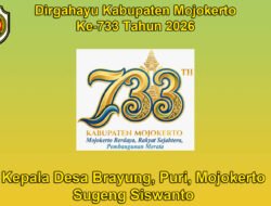 Kepala Desa Brayung, Puri, Mojokerto Mengucapkan Dirgahayu Kabupaten Mojokerto ke-733 Tahun 2026