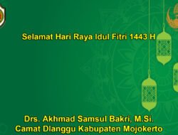 Camat Dlanggu Drs. Akhmad Samsul Bakri, M.Si Mengucapkan Selamat Hari Raya Idul Fitri 1443 H