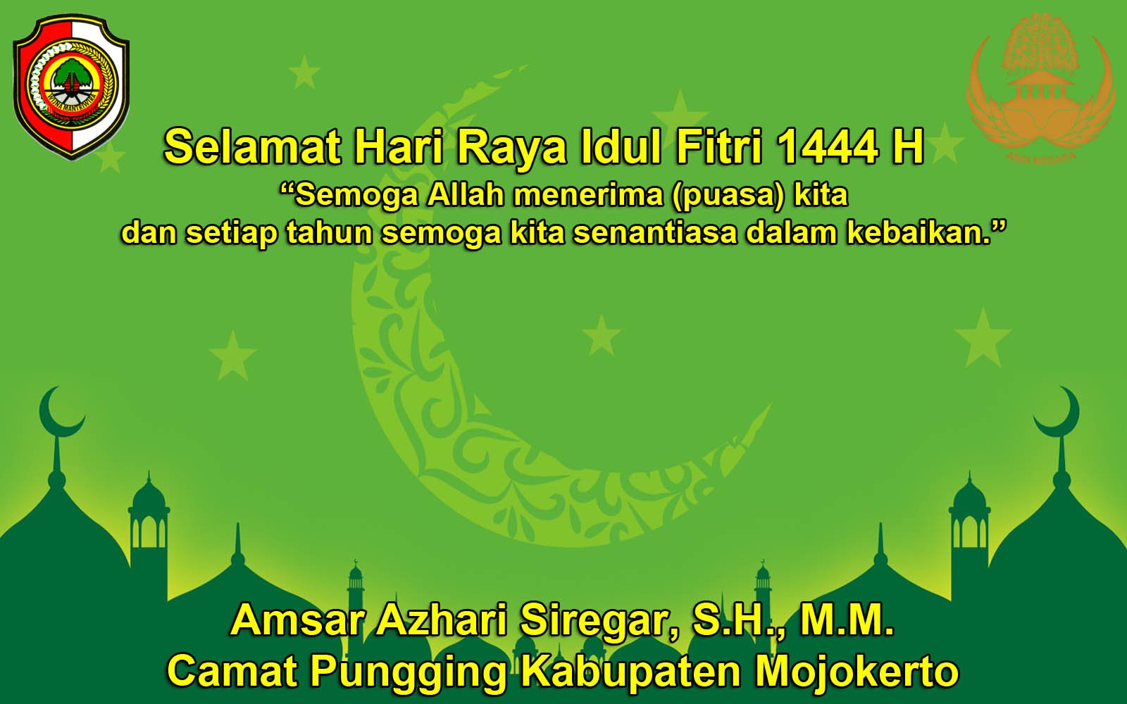 Camat Pungging Kabupaten Mojokerto Mengucapkan Selamat Hari Raya Idul Fitri 1444 H