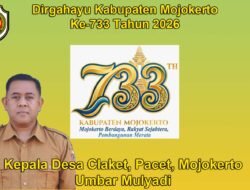 Kepala Desa Claket, Pacet, Mojokerto Mengucapkan Dirgahayu Kabupaten Mojokerto ke-733 Tahun 2026