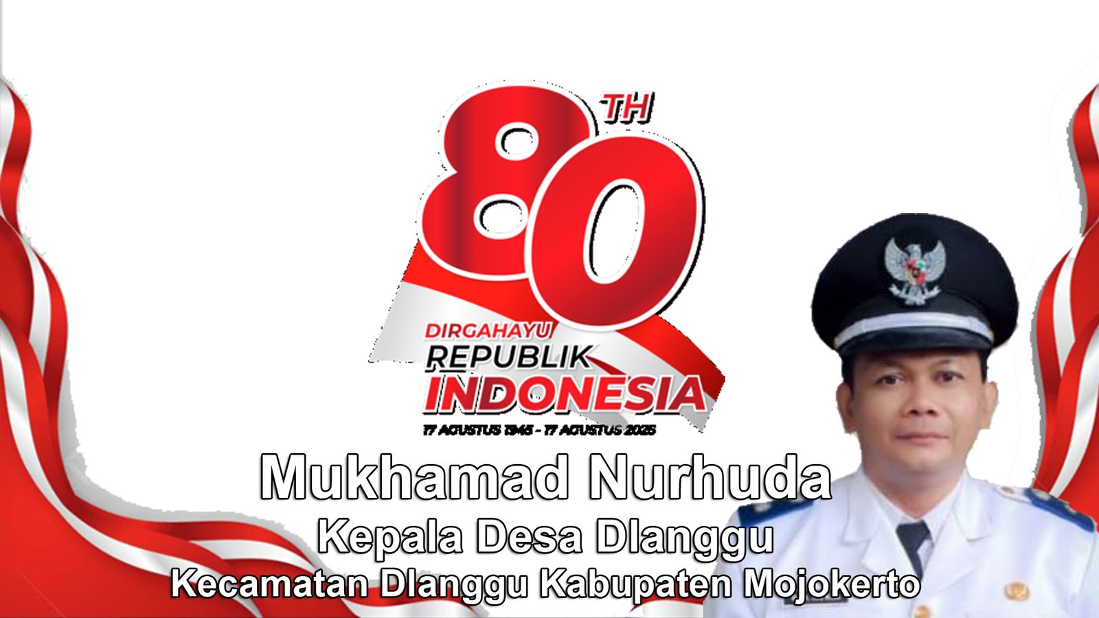 Kepala Desa Dlanggu Mengucapkan Dirgahayu RI Ke-80 Tahun