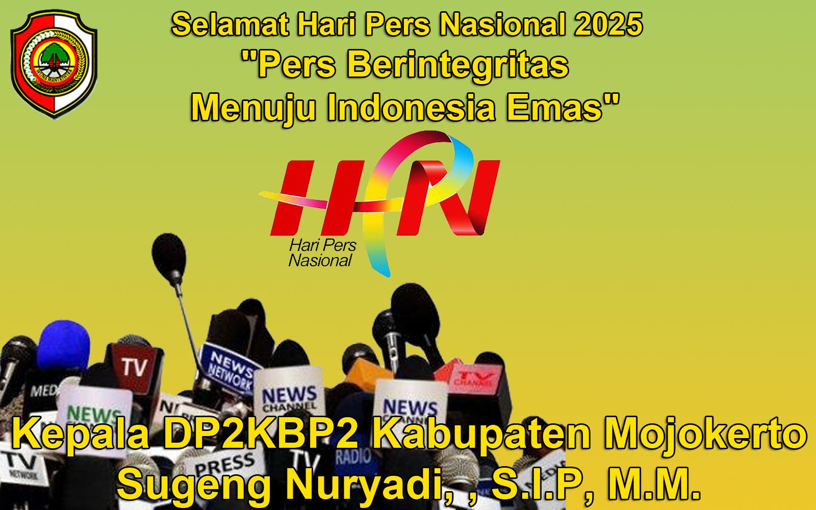 Kepala DP2KBP2 Kabupaten Mojokerto Mengucapkan Selamat Hari Pers Nasional 2025