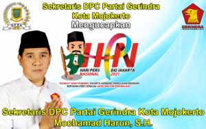 Sekretaris DPC Partai GERINDRA Kota Mojokerto Mengucapkan Selamat Hari Pers 2021